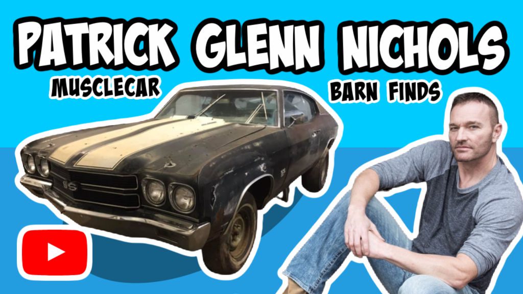 Patrick Glenn Nichols Musclecar Barn Finds: Top 10 Finds